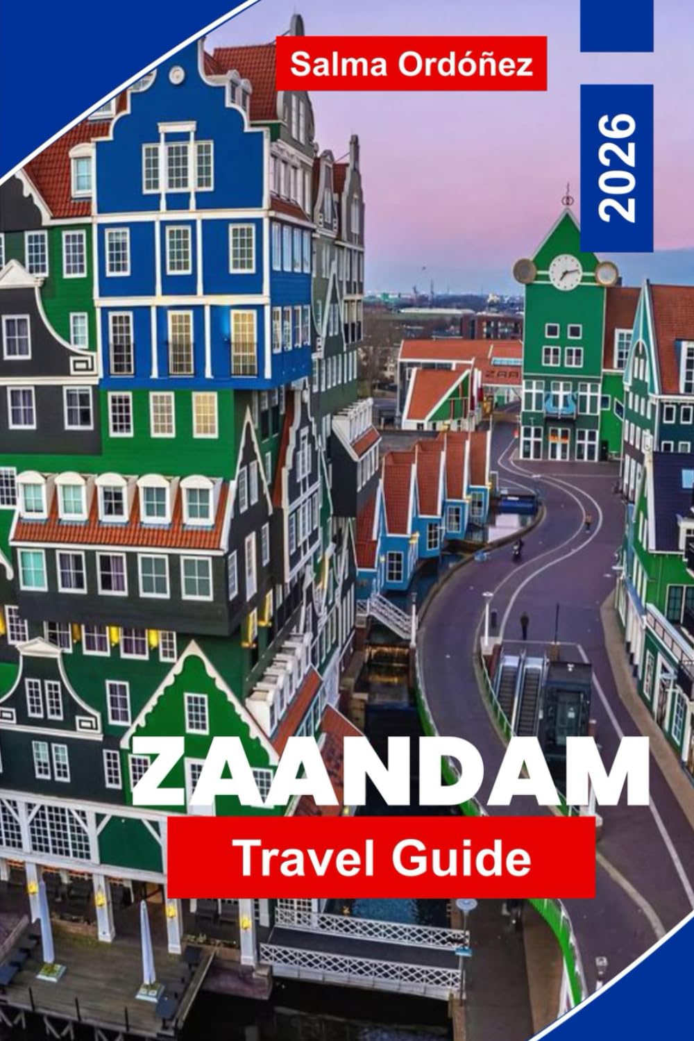 Zaandam Travel Guide 2026: Discover Windmills, Canal Views, Local Markets, Dutch Architecture, and Practical Tips for Your Netherlands Visit