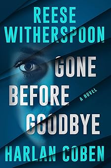 Gone Before Goodbye Gone Before Goodbye