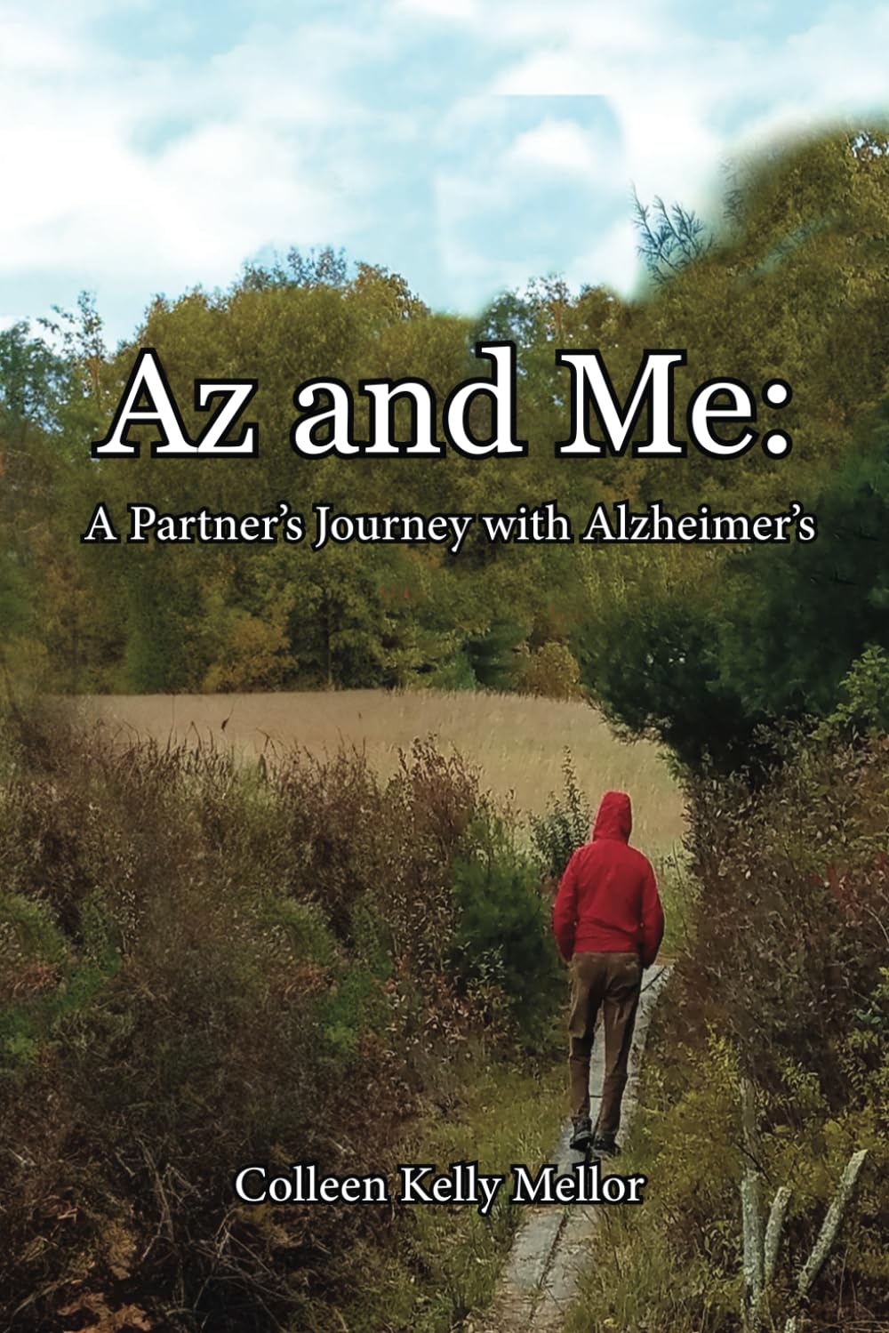 Az and Me: A Partner's Journey with Alzheimer's