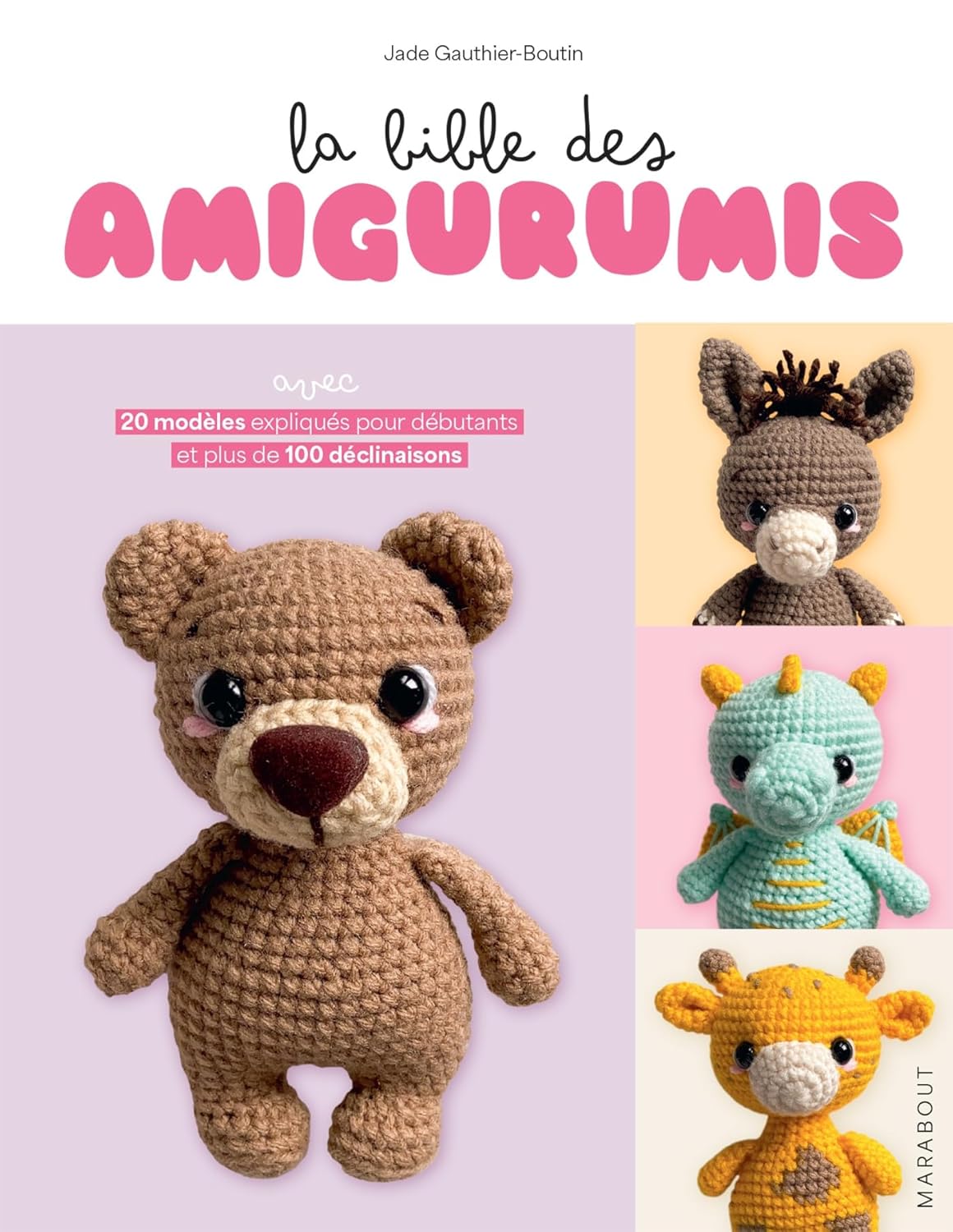 le meilleur livre pour apprendre à faire des amigurumis