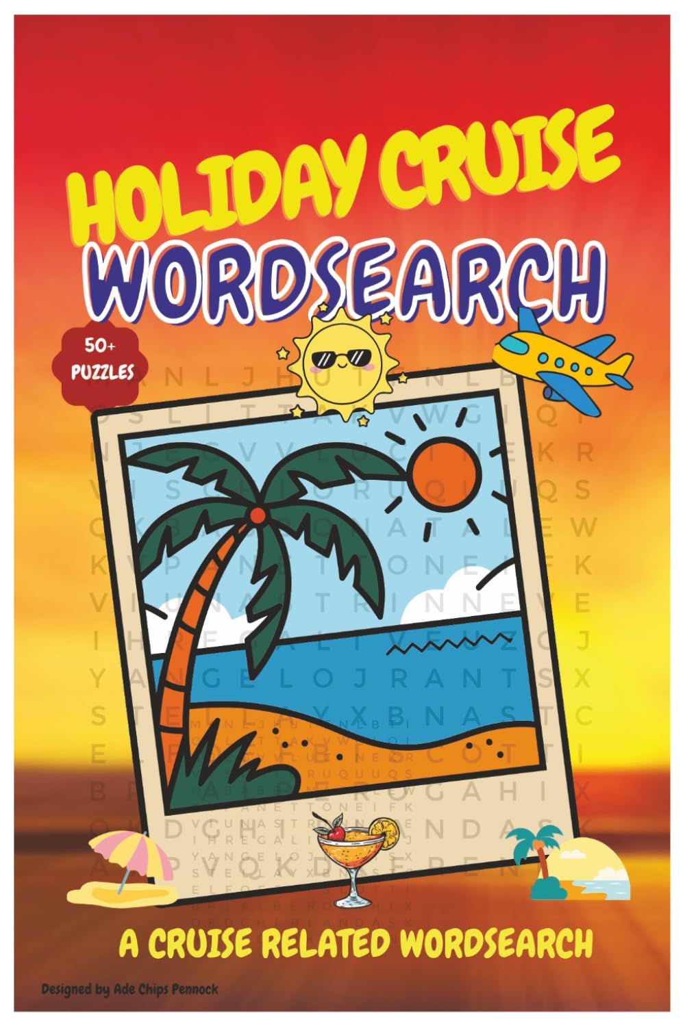 Holiday Cruise Wordsearch: A Cruise Related Word Search