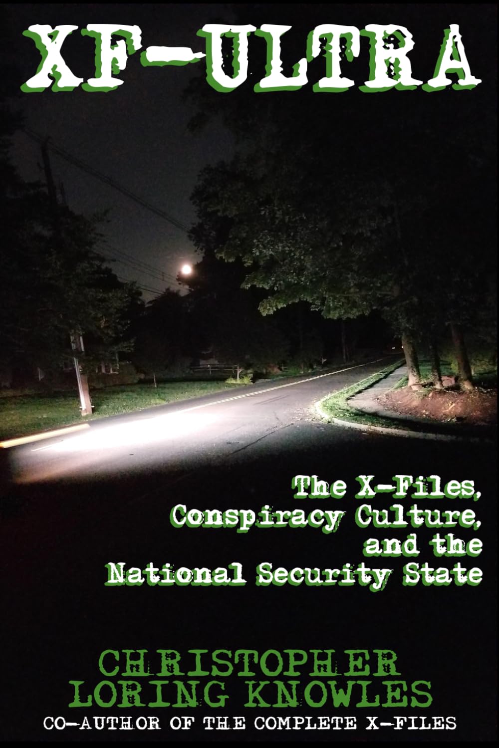 XF-ULTRA: The X-Files, Conspiracy Culture and the National Security State
