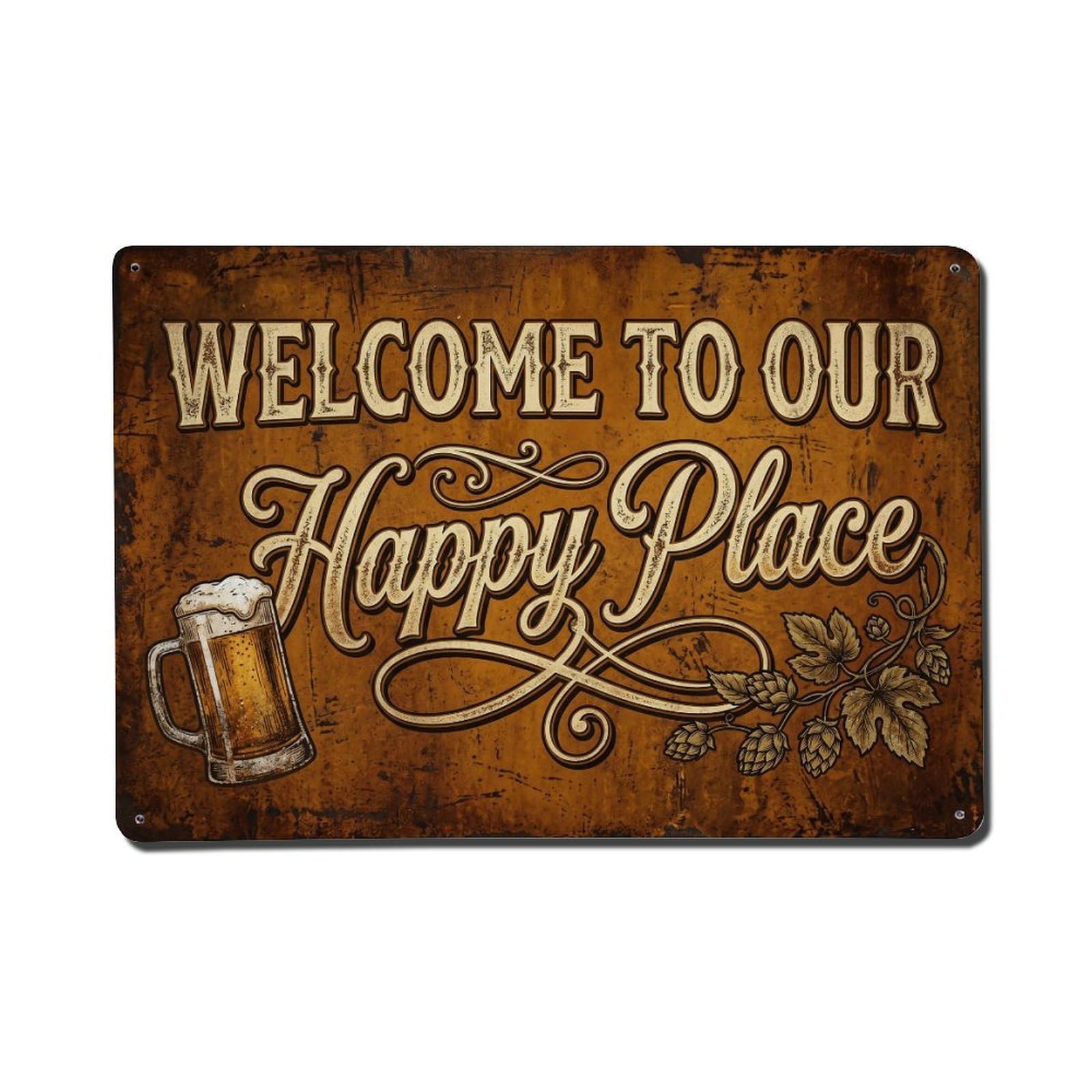 Welcome To Our Happy Place Rustic Brewery Vintage Metal Tin Sign Plaque Wall Decor for Cafe, Club, Garden Metal Poster 8x12Inch