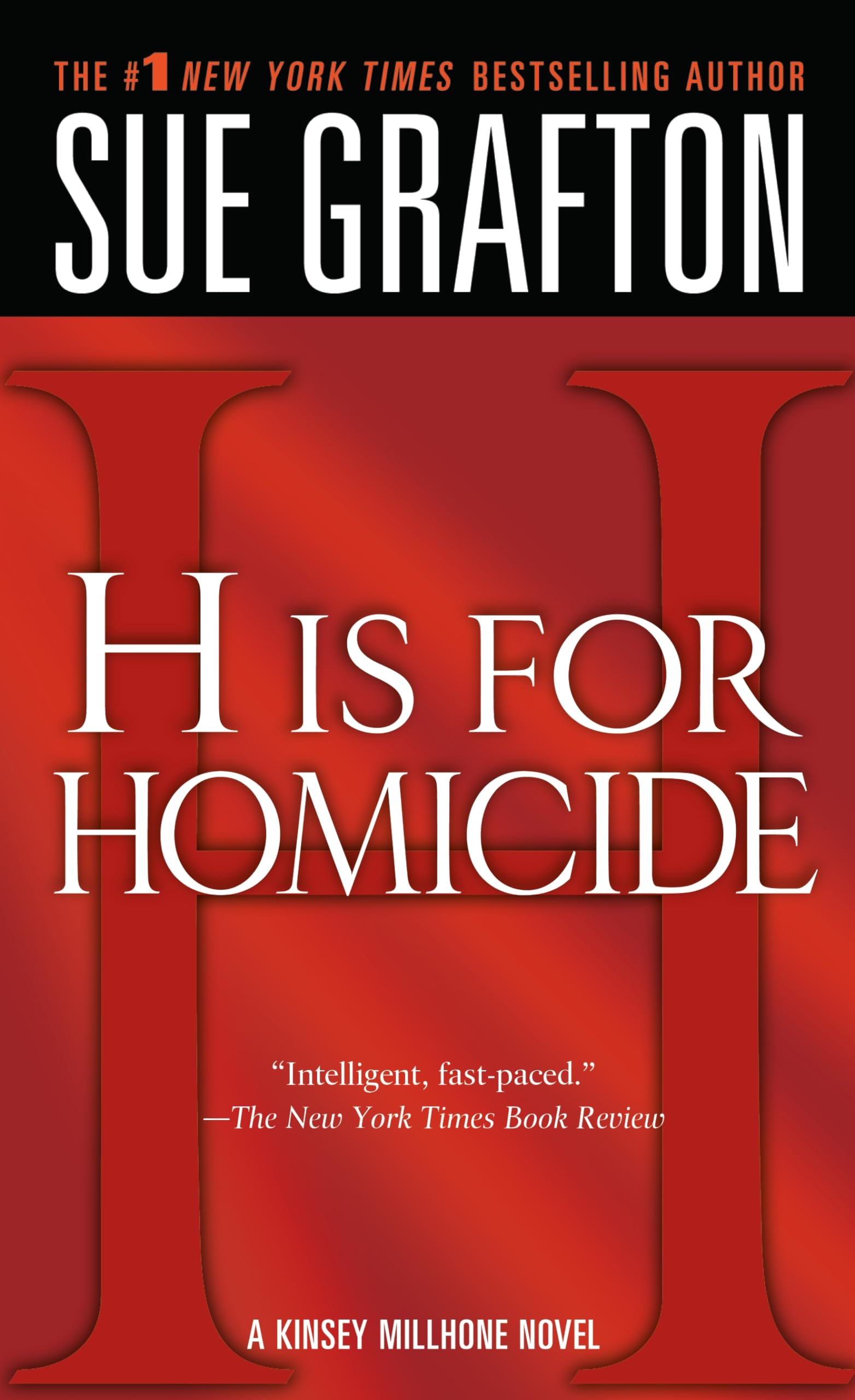 "H" is for Homicide: A Kinsey Millhone Novel