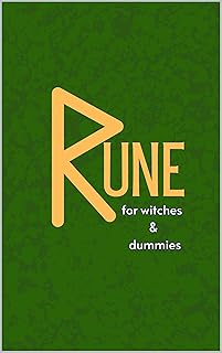 Rune : for witches & dummies (Italian Edition)
