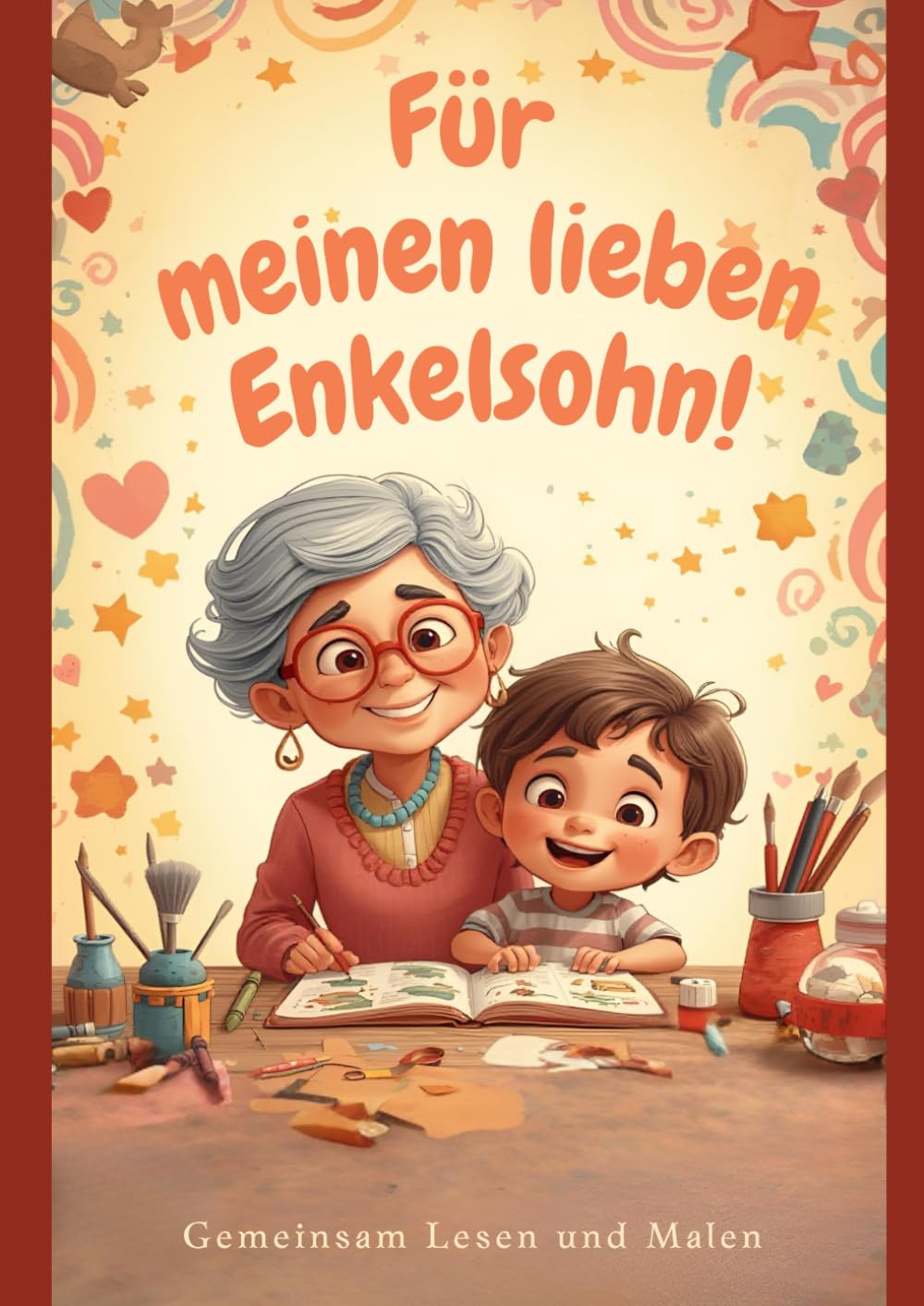 Für meinen lieben Enkelsohn!: Gemeinsam Lesen und Malen (Oma, Opa & Enkelkinder)