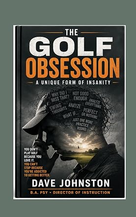 The Golf Obsession