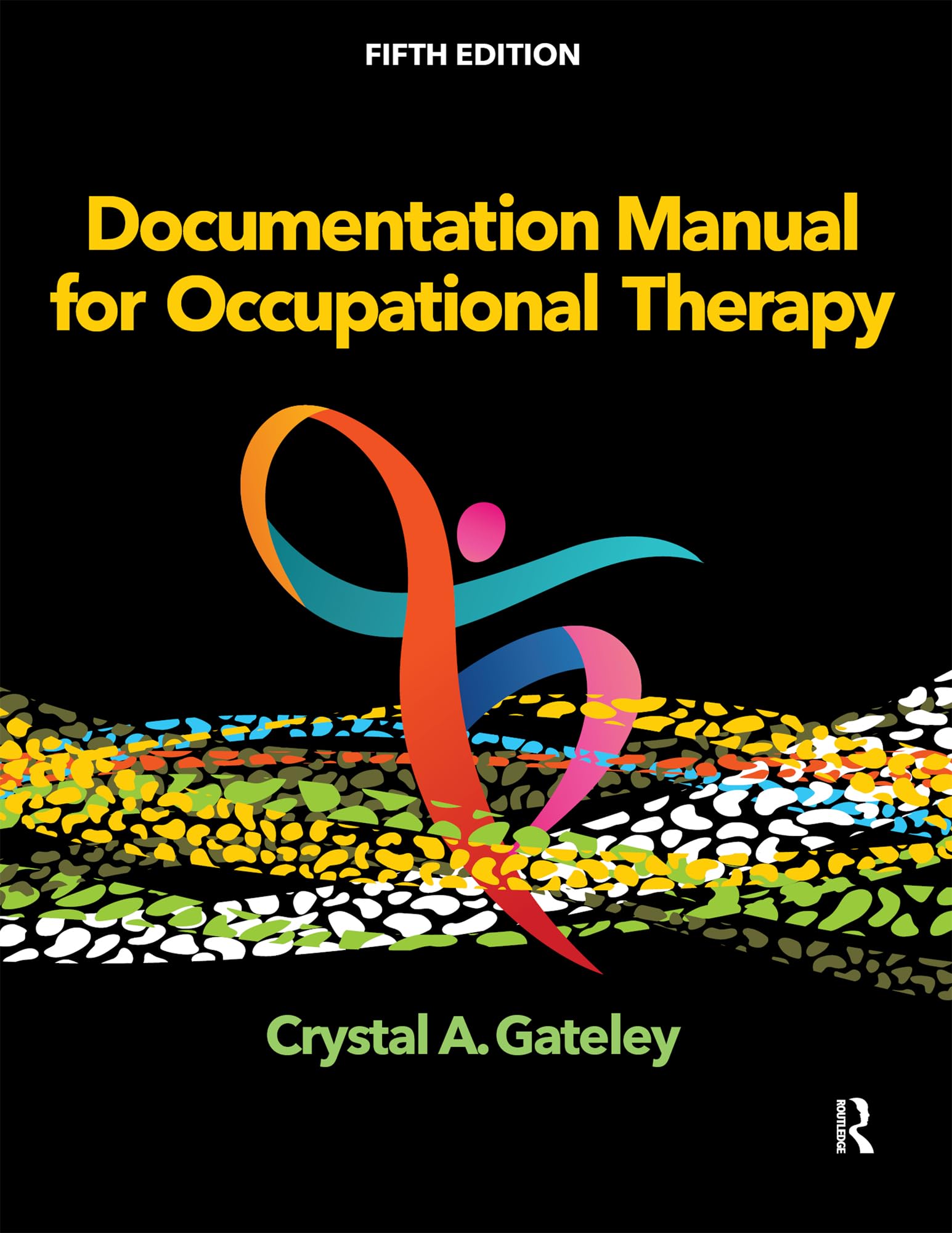 Documentation Manual for Occupational Therapy (English Edition)