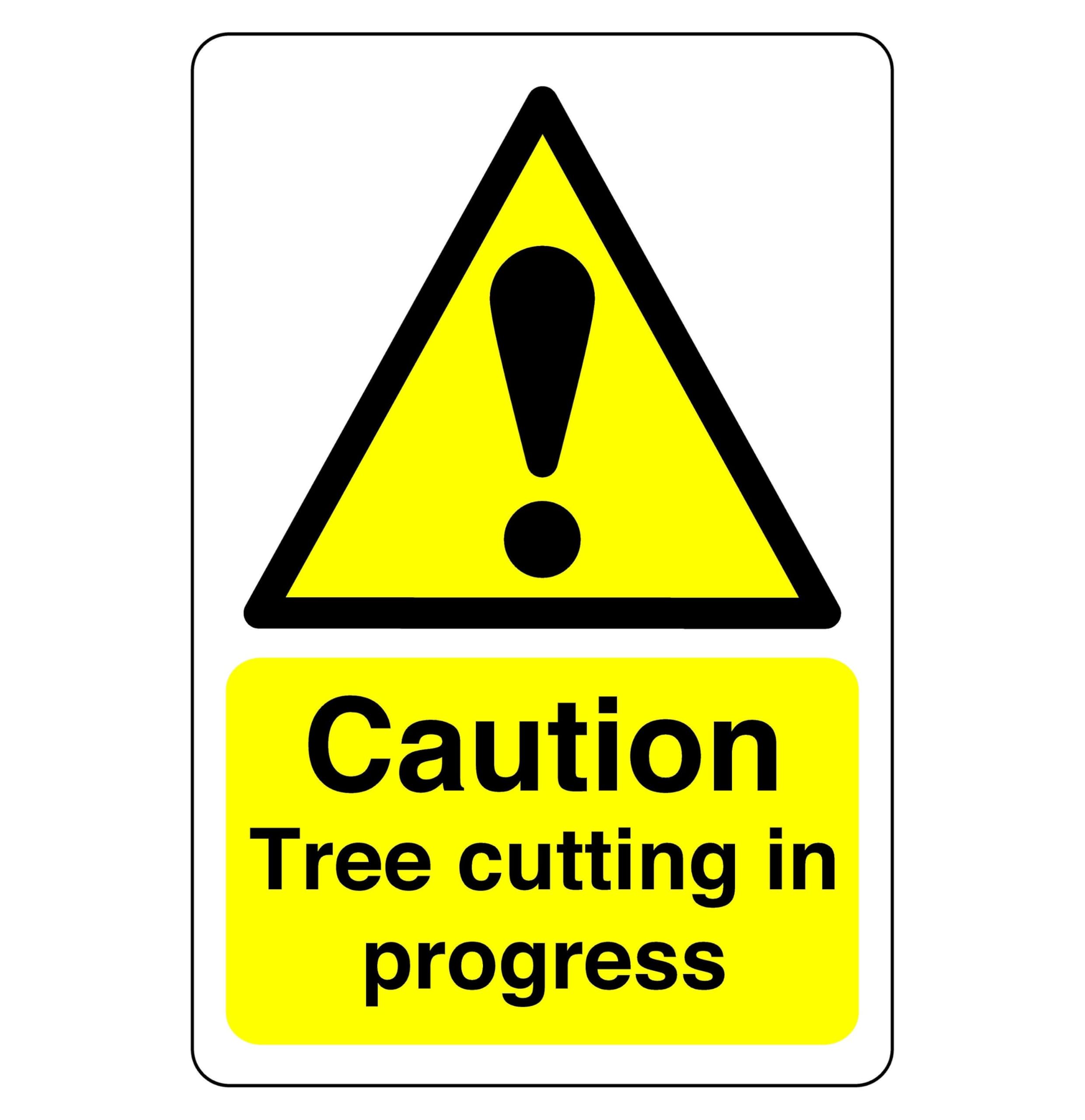 Caution tree cutting in progress sign- 3mm Aluminum Dibond for indoor/outdoor usage (300mm x 200mm) Ensures Safety Within 7m Viewing Distance.