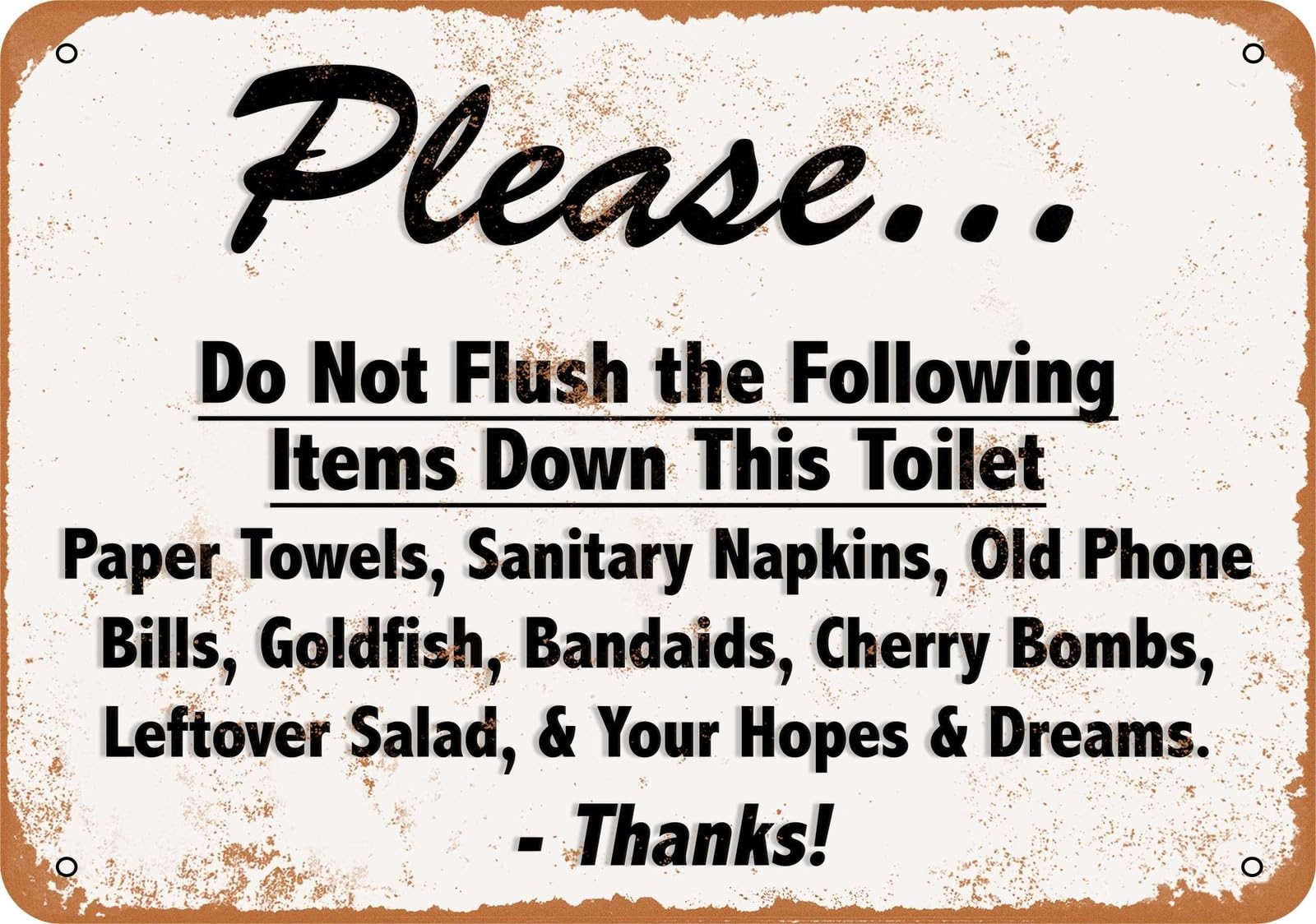 Miaomansenstore Metal Sign - Do Not Flush Your Dreams Down The Toilet - Vintage Look Home Decor