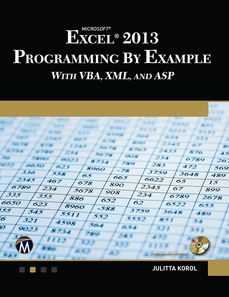 Microsoft Excel 2013 Programming: By Example with VBA, XML, and ASP (English Edition)