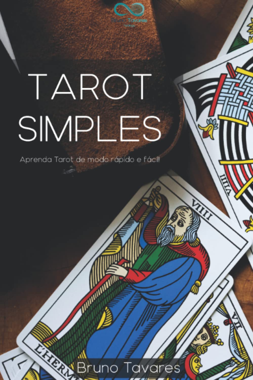 Tarot Simples: Aprenda Tarot de modo fácil e rápido!