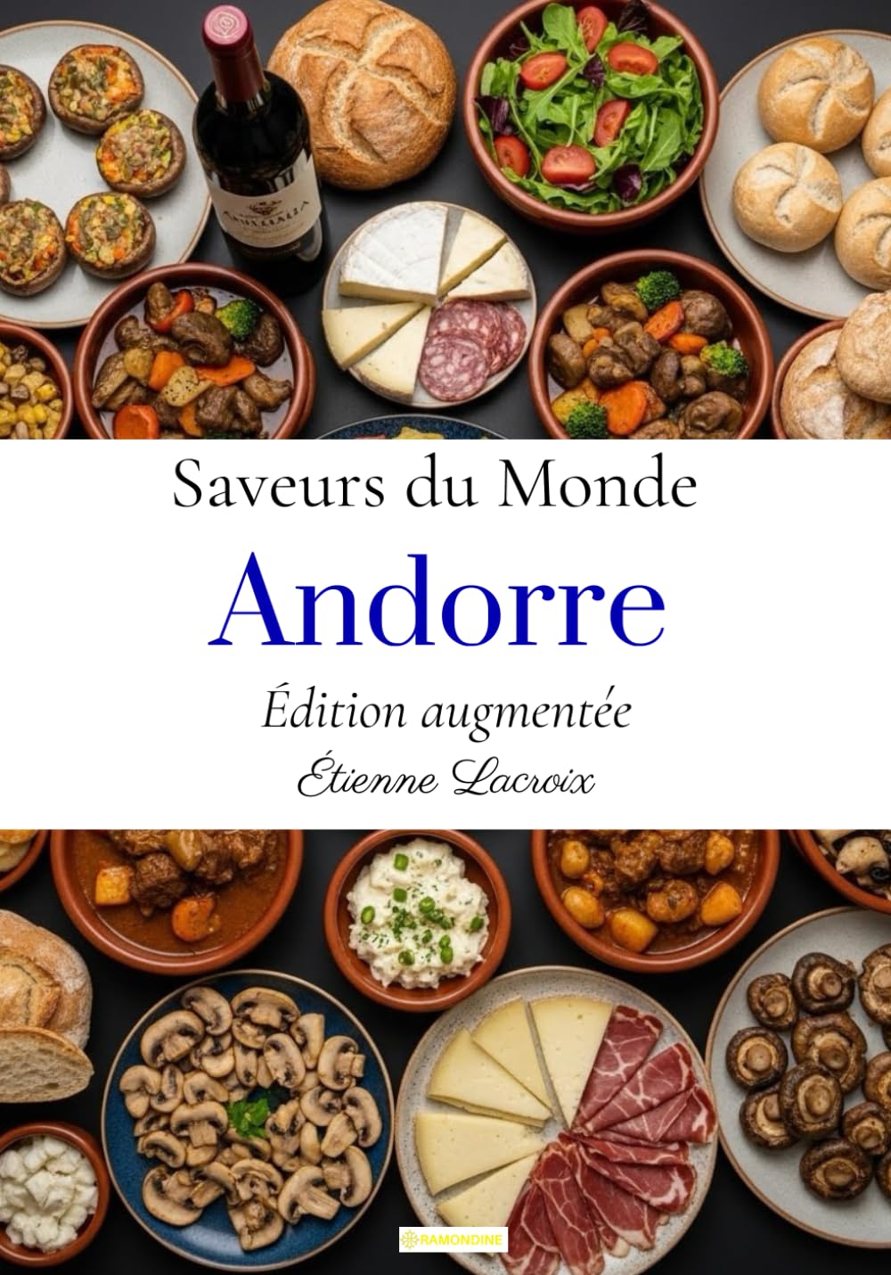 Saveurs du monde: Andorre (Édition augmentée)