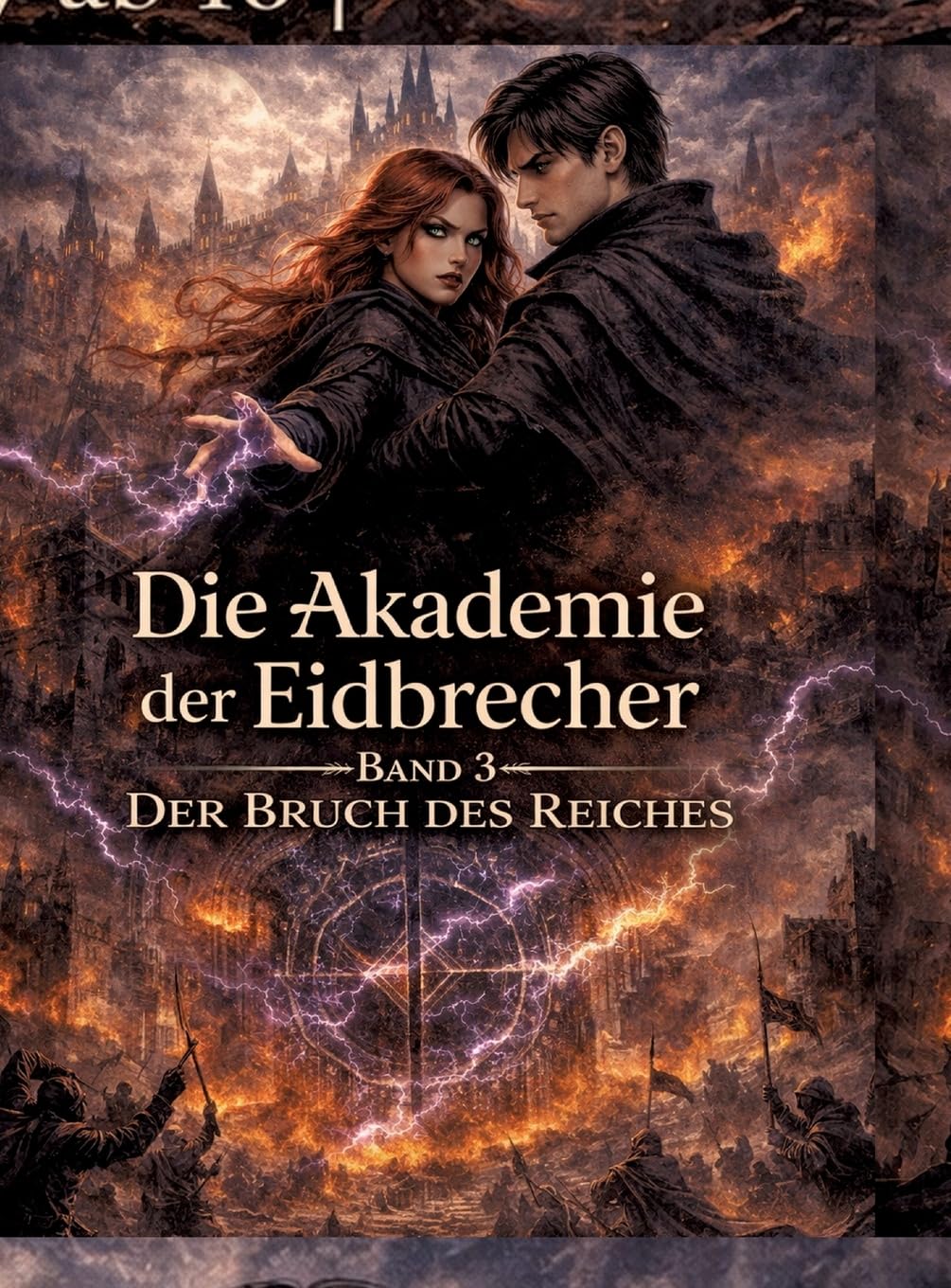 Die Akademie der Eidbrecher: Band 3: Der Bruch des Reiches