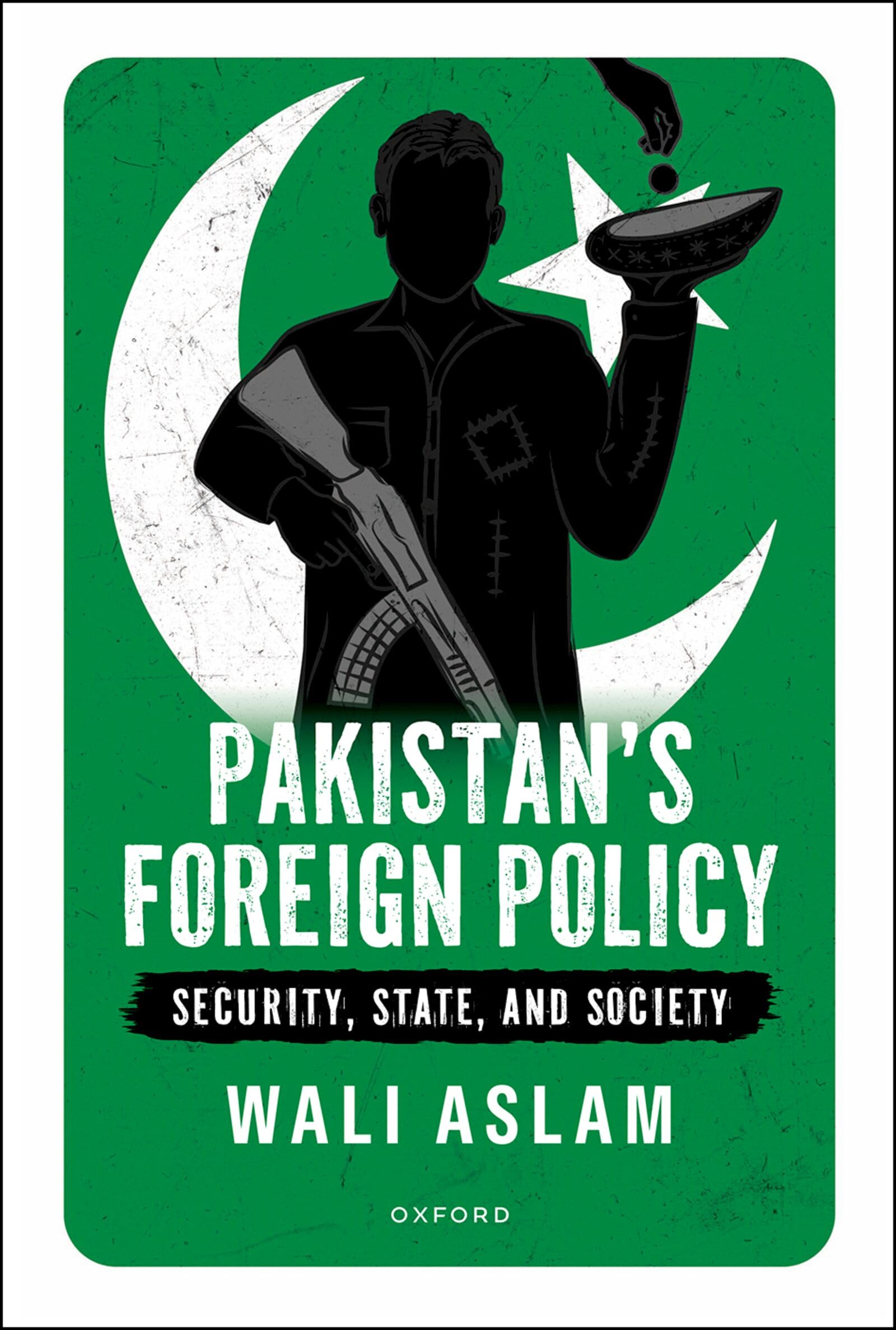 Pakistan's Foreign Policy: Security, State, and Society