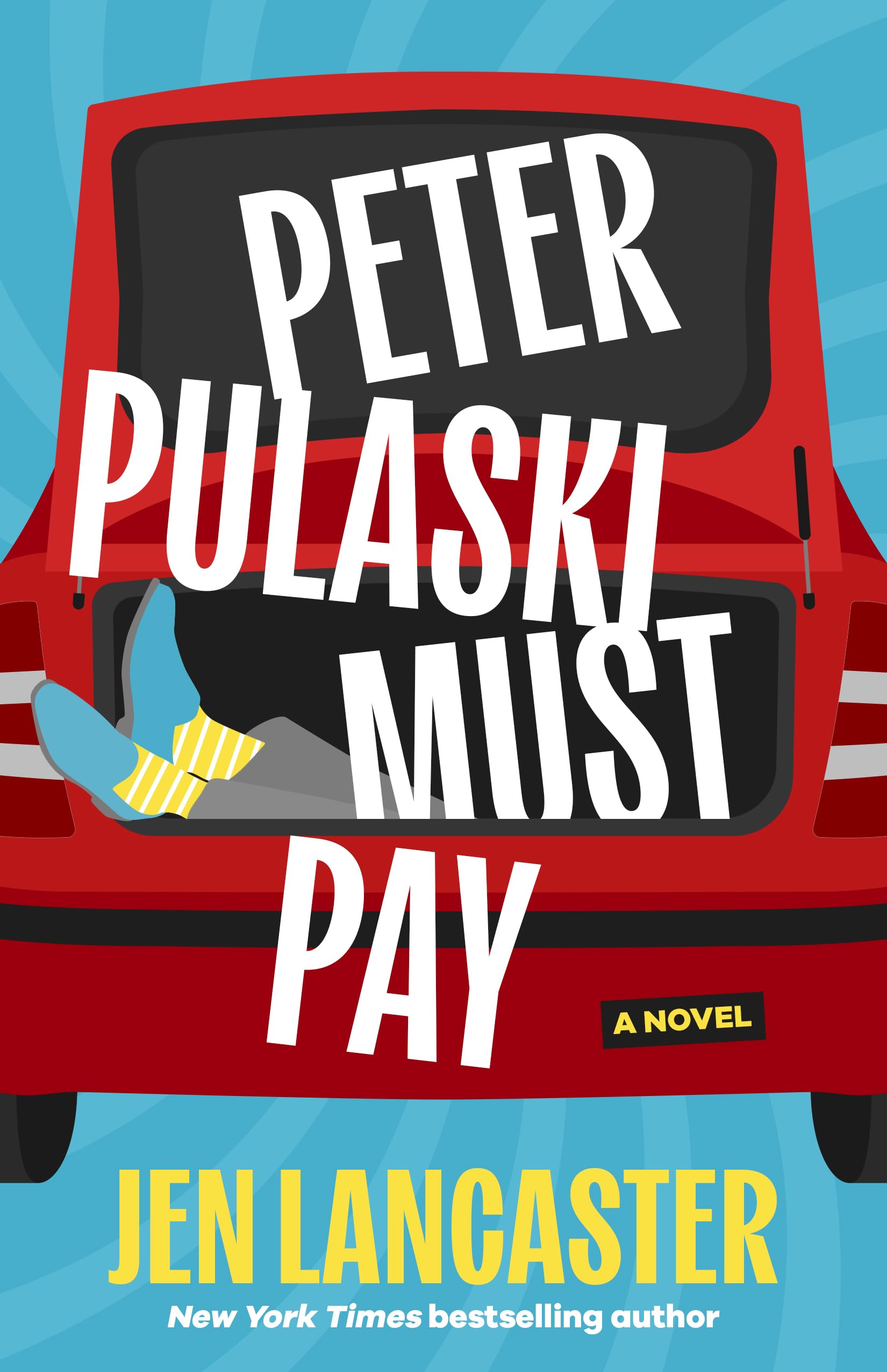 Peter Pulaski Must Pay by Jen Lancaster PAPERBACK 9781662530739