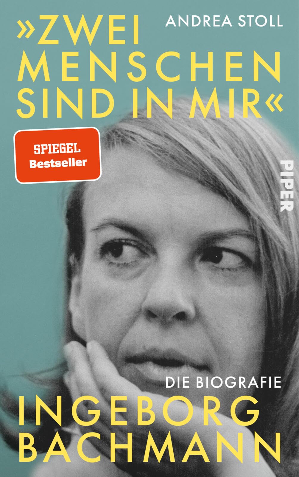 'Zwei Menschen sind in mir': Ingeborg Bachmann. Die Biografie | Zum 100. Geburtstag der Dichterin