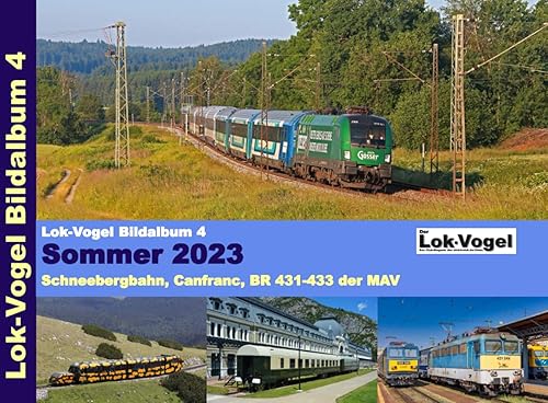Lok-Vogel Bildalbum 4: Sommer 2023 - Schneebergbahn, Canfranc, BR 431-433 der MAV