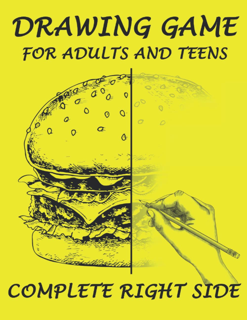Drawing Game for Adults and Teens, Complete Right Side: Pencil Drawing Activite Book, Inspiration and Ideas, Improve Drawing Skills Exercises
