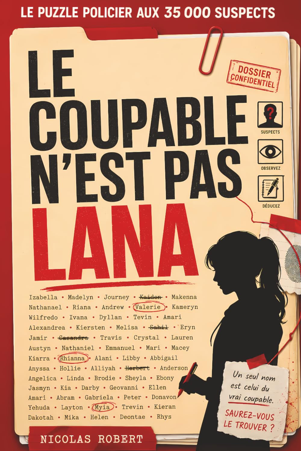 Le Coupable n'est pas Lana: Livre d'enquête interactif : éliminez les 35 000 suspects et résolvez l'énigme