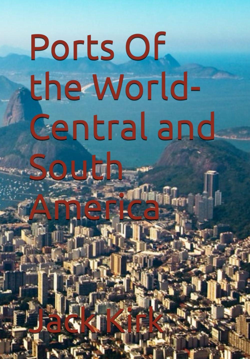 Ports Of the World-Central and South America