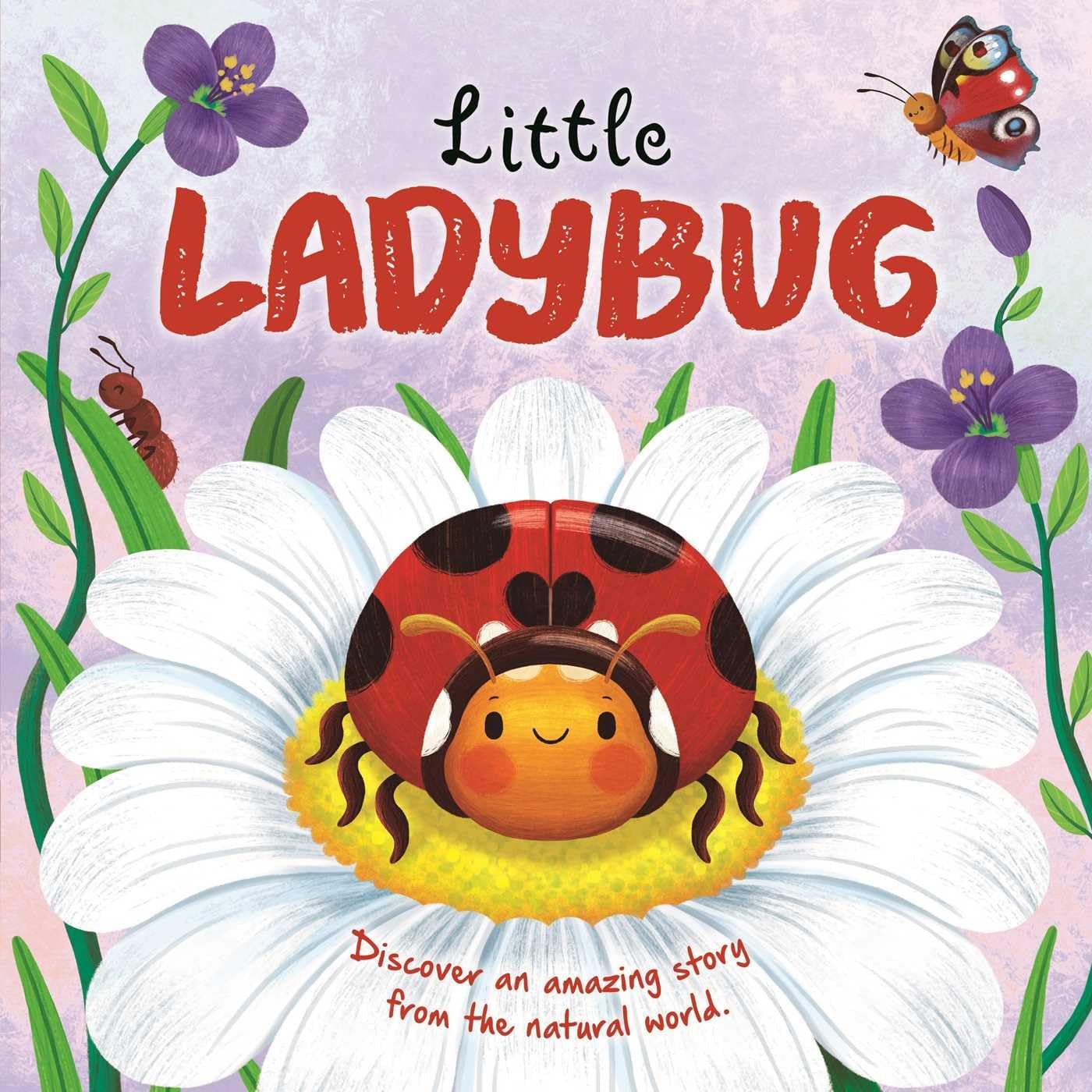 Nature Stories: Little Ladybug Discover an Amazing Story from the Natural World: Padded Board Book Board book – Import, 16 April 2024