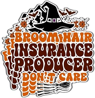 (4Pcs-2.5in) Insurance Producer Halloween Vinyl Sticker - Broom Hair Don't Care Decal for Laptops, Water Bottles, Cars, Bumpers, Toolboxes – Gift for Insurance Producer, Halloween
