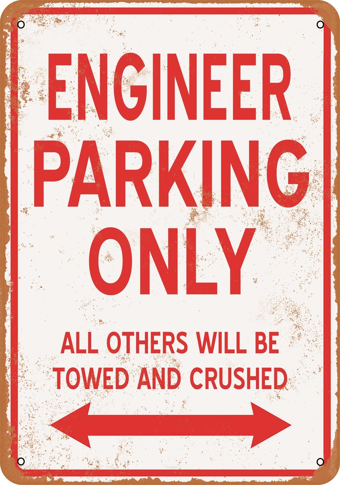 Metal Sign - ENGINEER PARKING ONLY - Vintage Look home decor