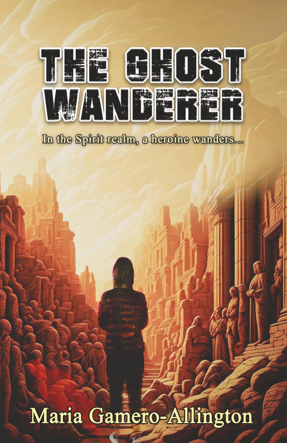 The Ghost Wanderer: In the spirit realm, a heroine wanders