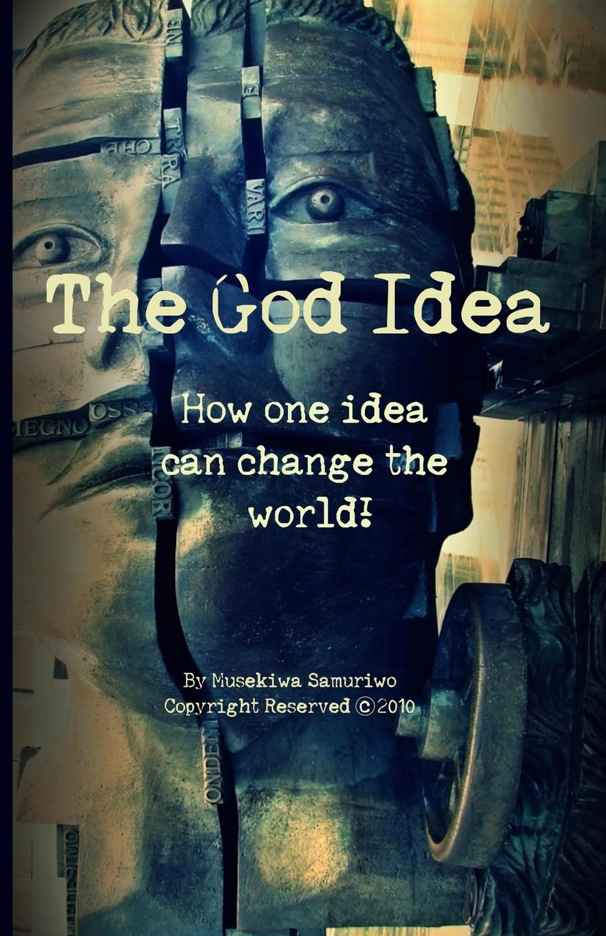 The God Idea: How one idea can change the world!