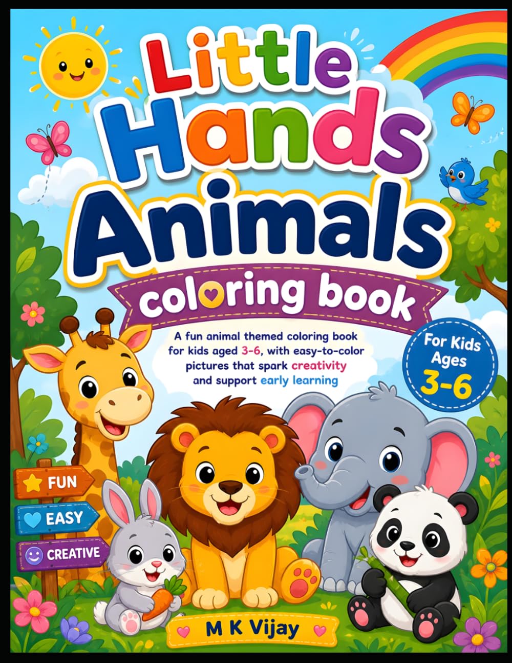 Little Hands Animals Coloring Book: Fun & Easy Animal Coloring Pages to Boost Creativity, Focus & Early Learning for Toddlers and Preschoolers