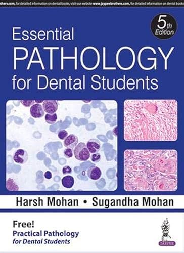 Essential Pathology for Dental Students (with Free Practical Pathology for Dental Students)