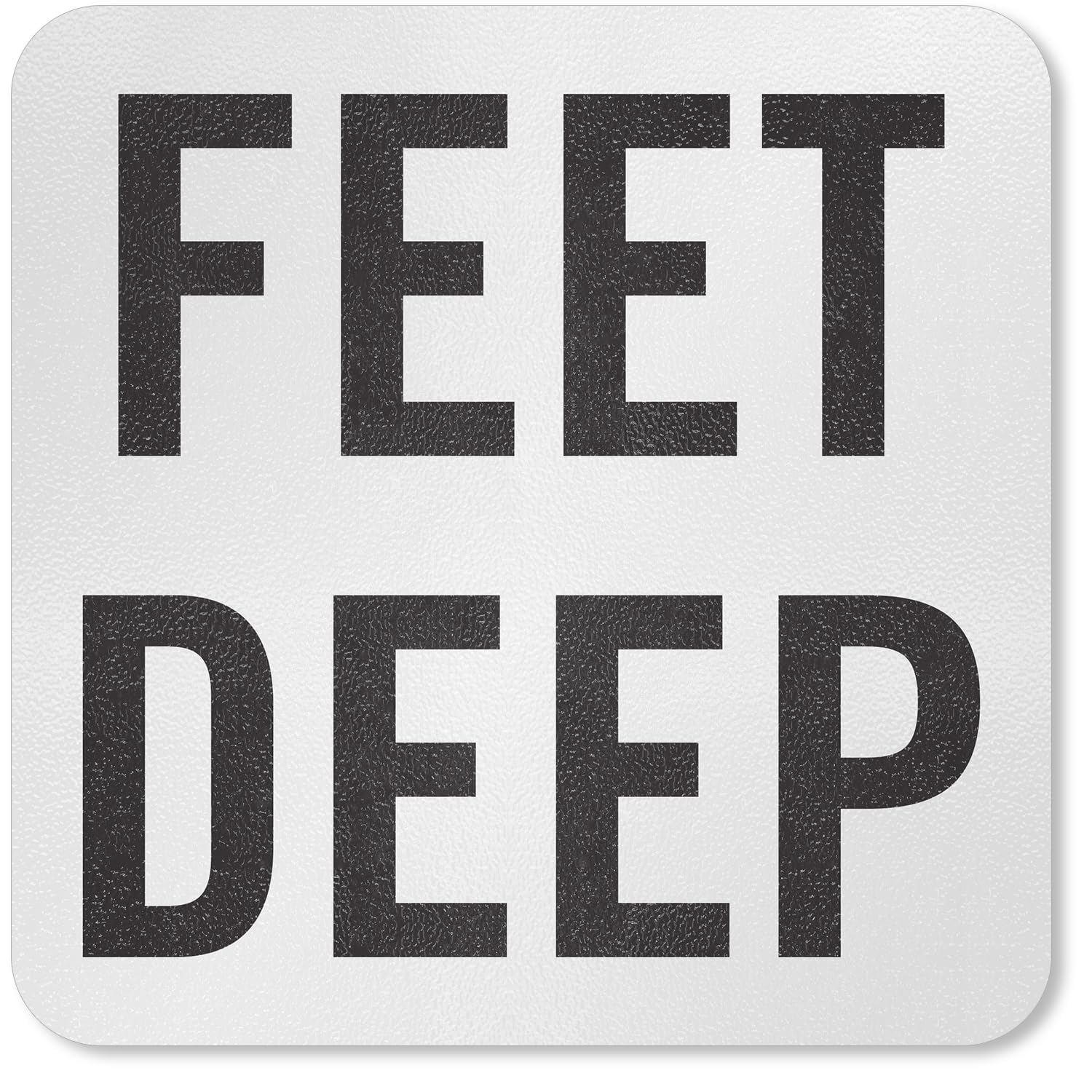 SmartSign "Feet Deep" - Marcador adhesivo de profundidad de piscina, altura de letra de 4 pulgadas, vinilo laminado de 20 mil con superficie antideslizante de guijarros, 5.75 x 5.75 pulgadas, blanco y