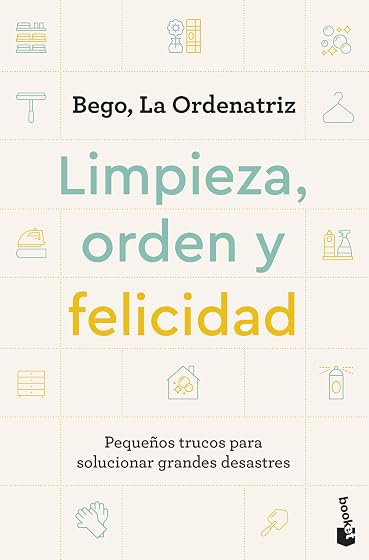 Limpieza, orden y felicidad: Pequeños trucos para solucionar grandes desastres
