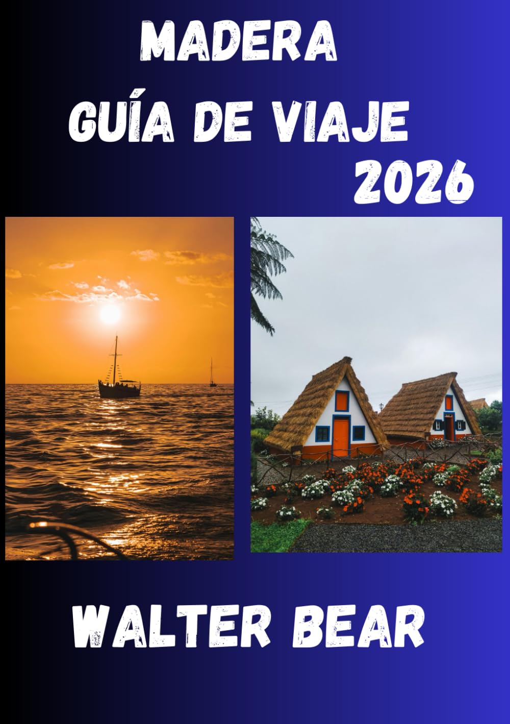Madera Guía de viaje 2026