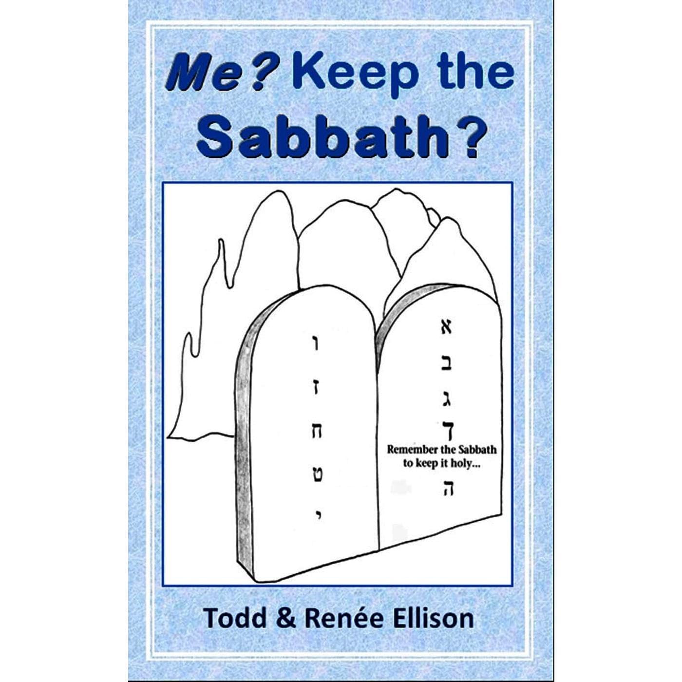 Me? Keep the Sabbath?