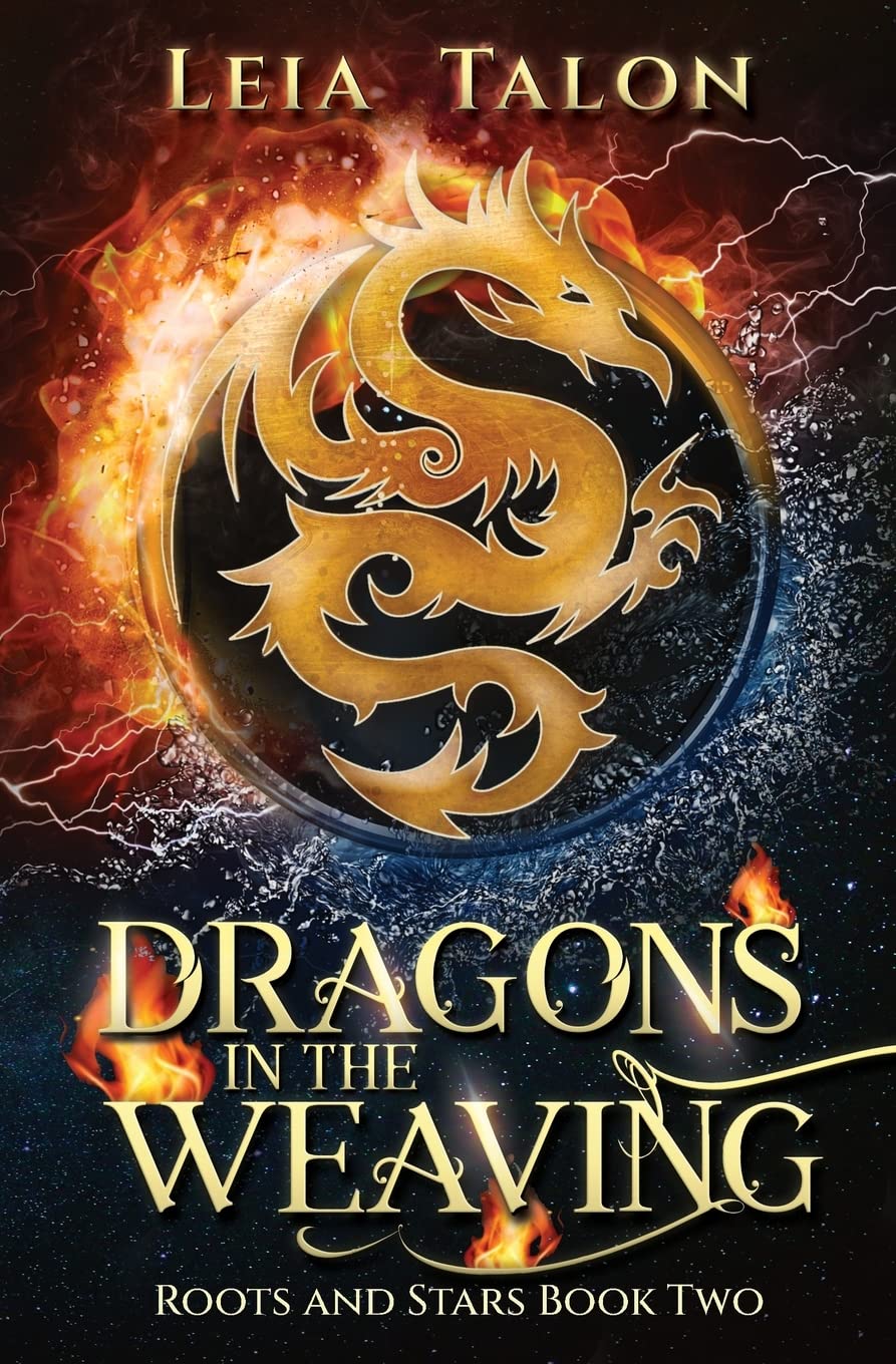 Dragons in the Weaving: A Time Travel Fantasy Romance: 2 (Roots and Stars)