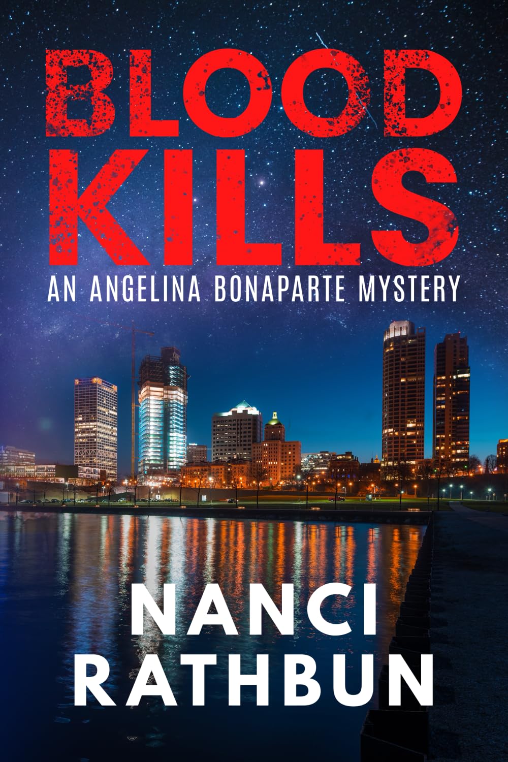 Buy Blood Kills: PI Angelina Bonaparte Crime Thrillers — BookShops.in