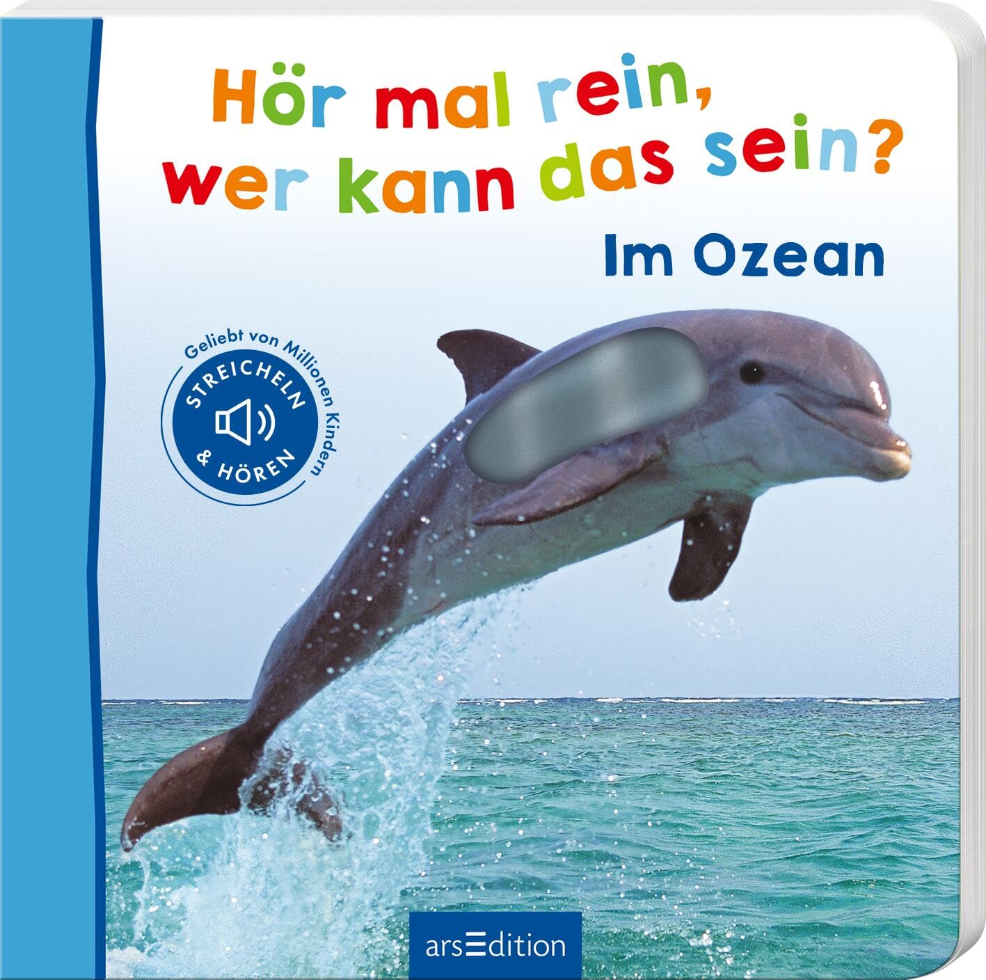 Hör mal rein, wer kann das sein? - Im Ozean: Streicheln und hören