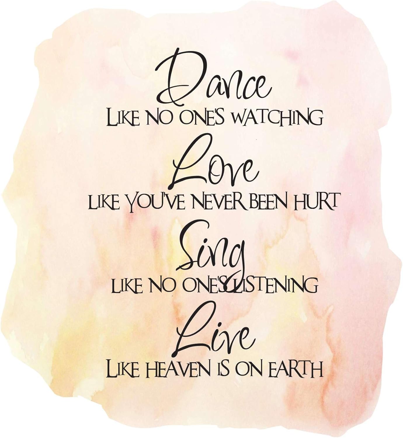 Dance Like noody is Watching Inspirational Quote Home Wall Decoration Liberating Quotes Inspirational Sing Like no one is Listening - Size: 18 in x 20 in 18 In x 20 In Multi