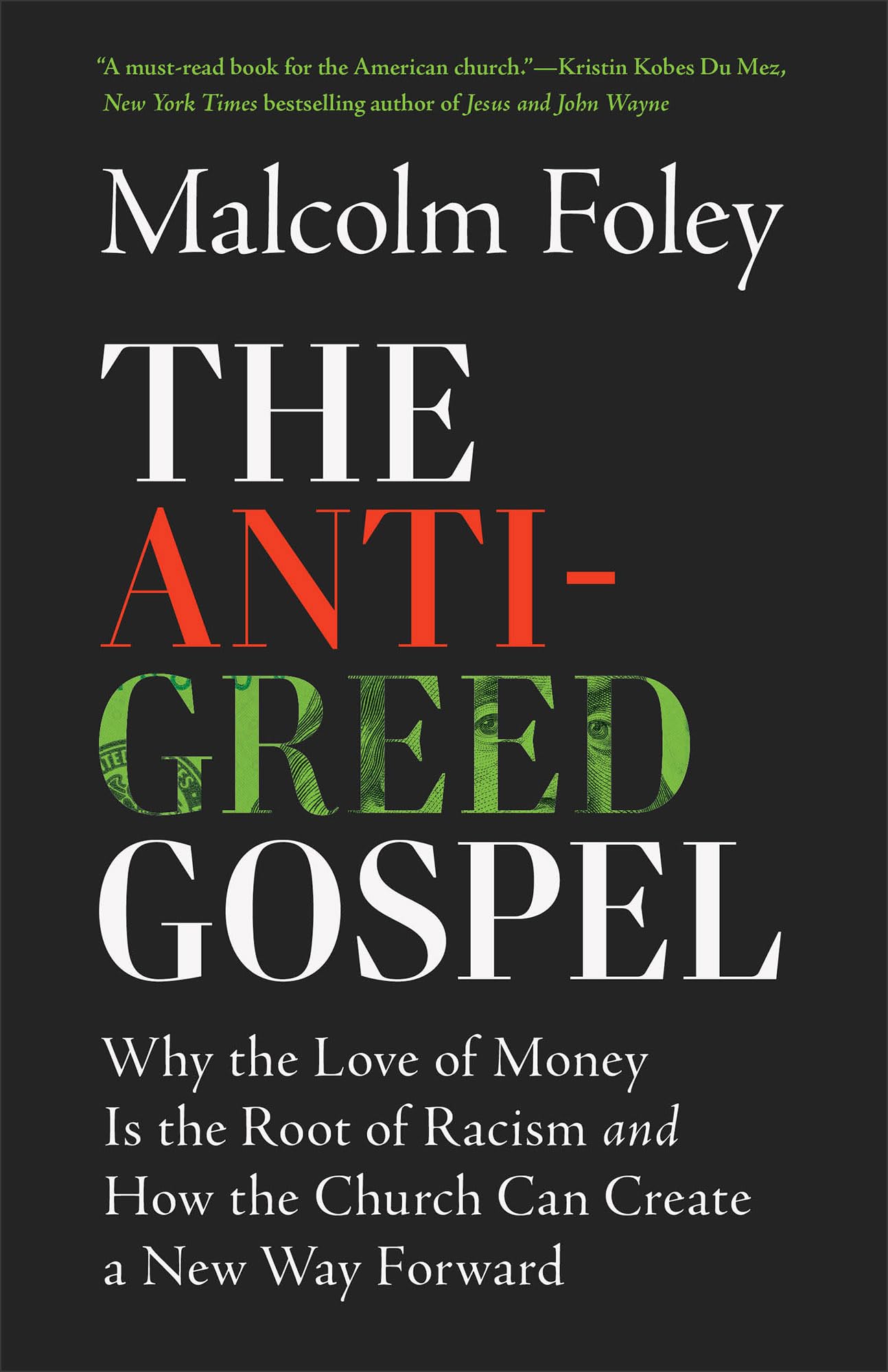 Buy The Anti-greed Gospel: Why the Love of Money Is the Root of Racism and How the Church Can Create a New Way Forward — BookShops.in