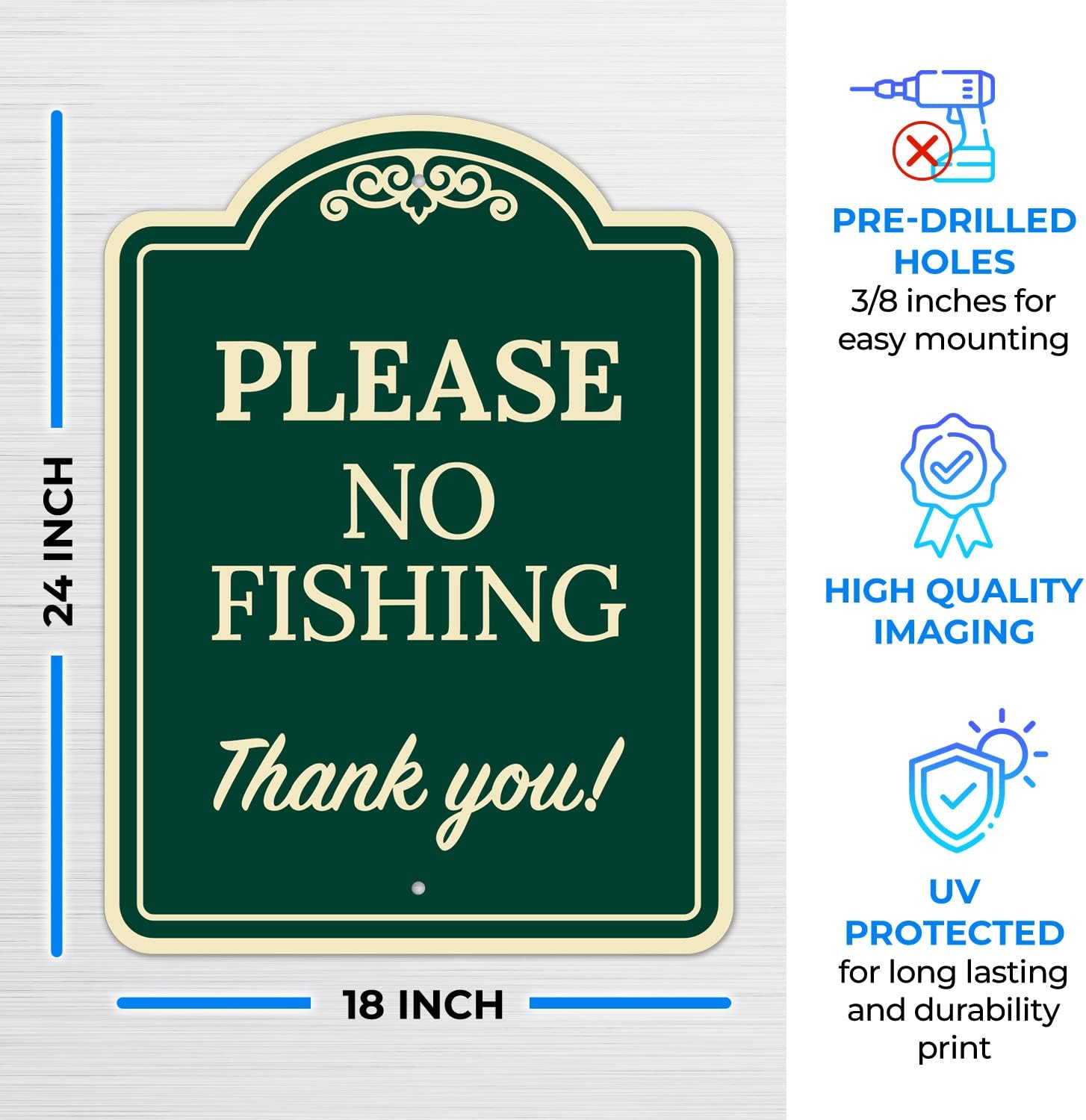 Please No Fishing Thank You Décor Sign, Green Dark, 18x24 Inches, ACM, Fade Resistant, Made in USA