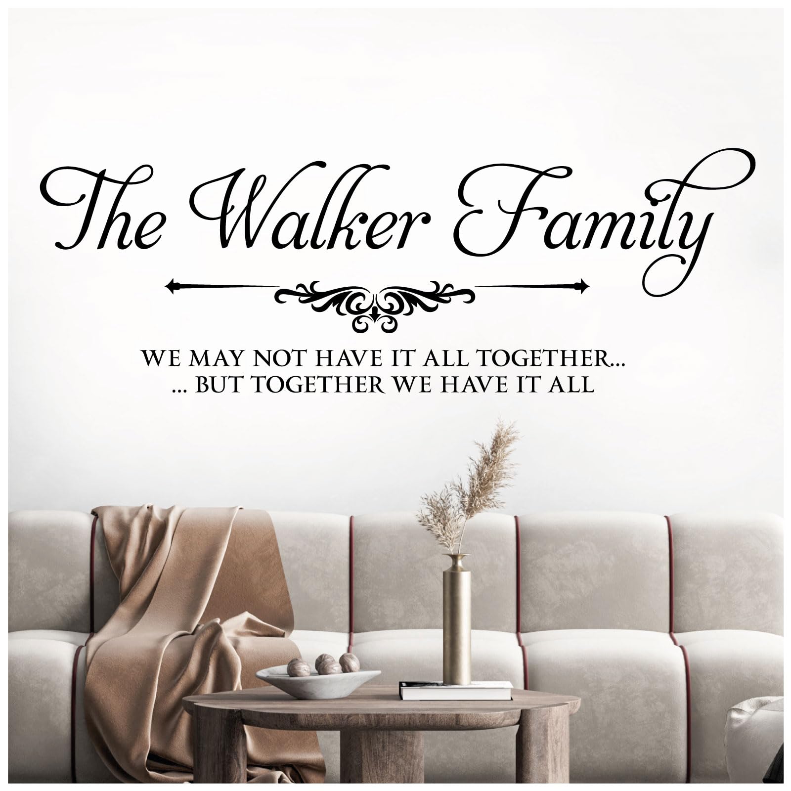 Family Name - We May not Have it All Together, but Together we Have it All - Personalised Decal Wall Sticker [Large] [Black]