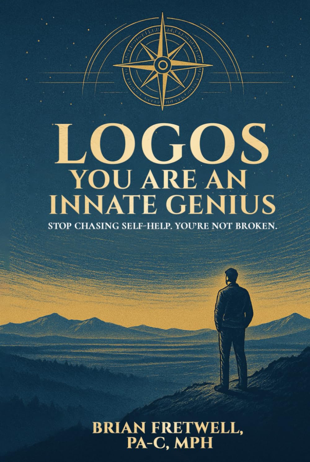 LOGOS YOU ARE AN INNATE GENIUS: Stop Chasing Self Help. You’re Not Broken.