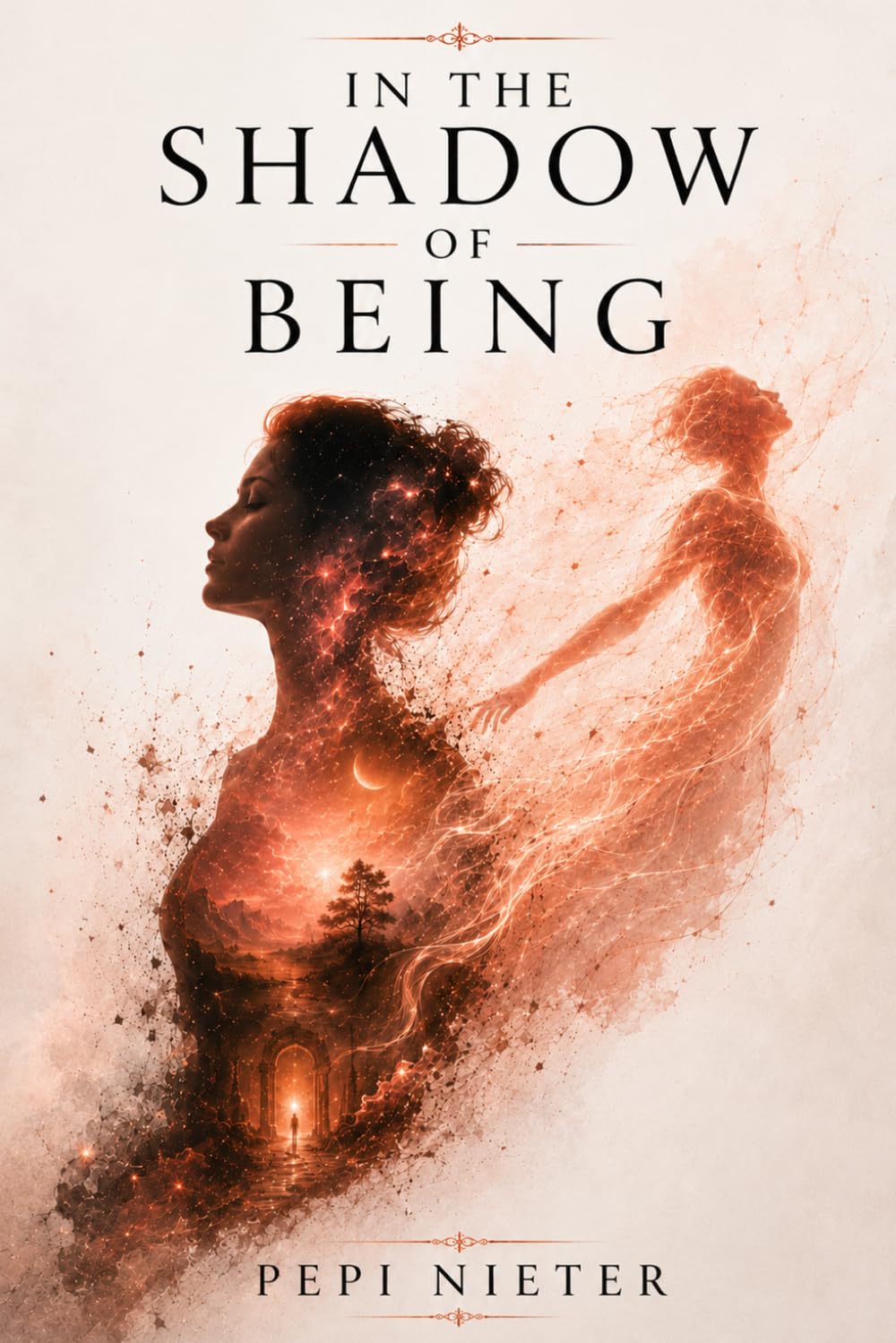 In the Shadow of Being (Chronicles of the Soul)