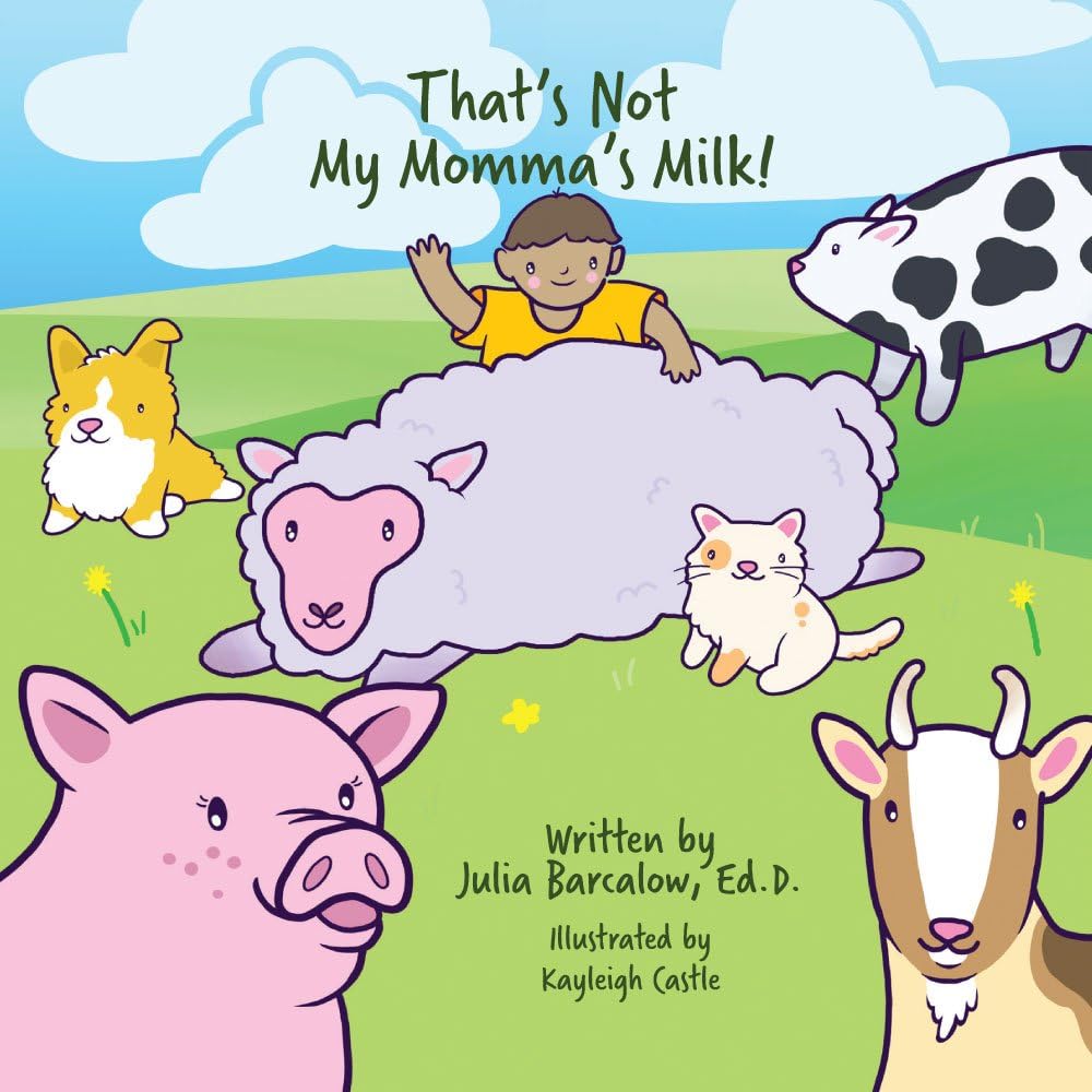 That's Not My Momma's Milk! Kindle Edition