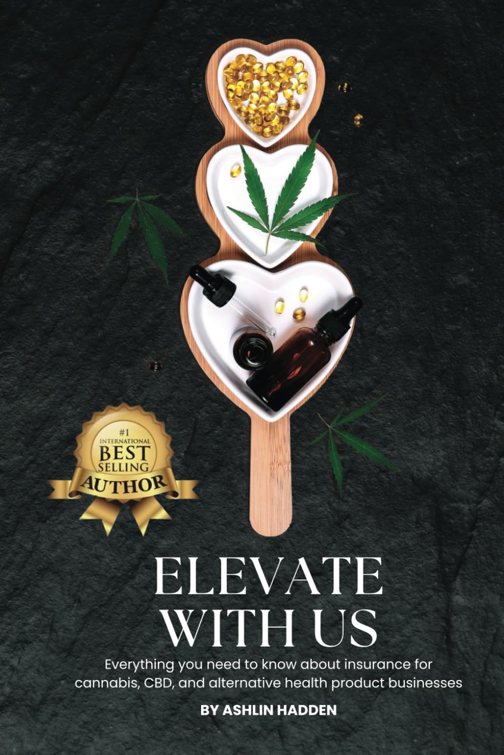 Elevate With Us: Everything you need to know about insurance for cannabis, CBD, and alternative health product businesses