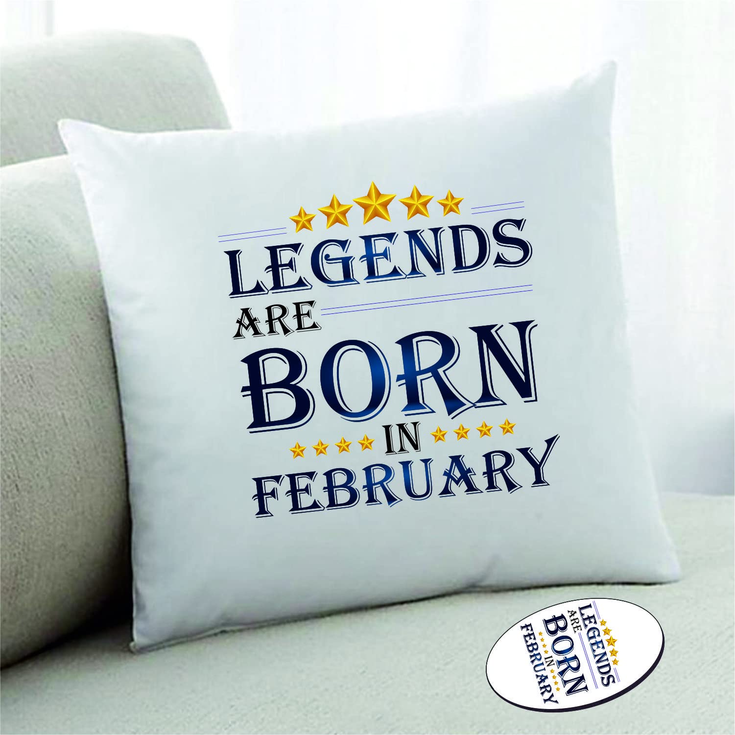 PICRAZEELegends are Born in February Happy Birthday Gift Combo Set (1 Printed 12” x 12” Satin Cushion with Filler & 1 Fridge Magnet) (February, CF)