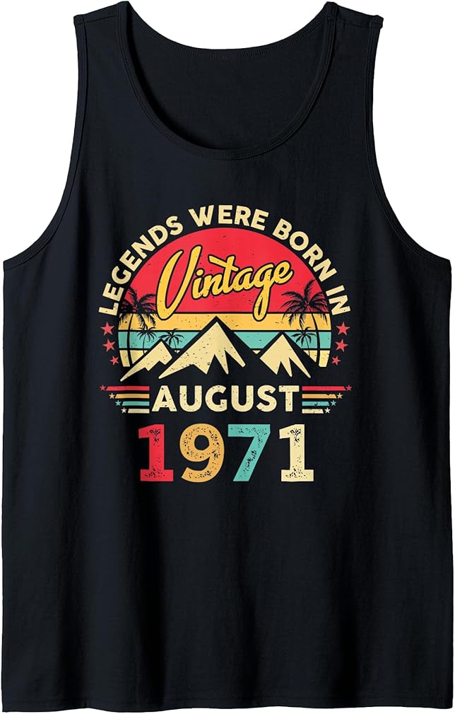 Vintage 54th Birthday Legends Were Born In August 1971 Tank Top