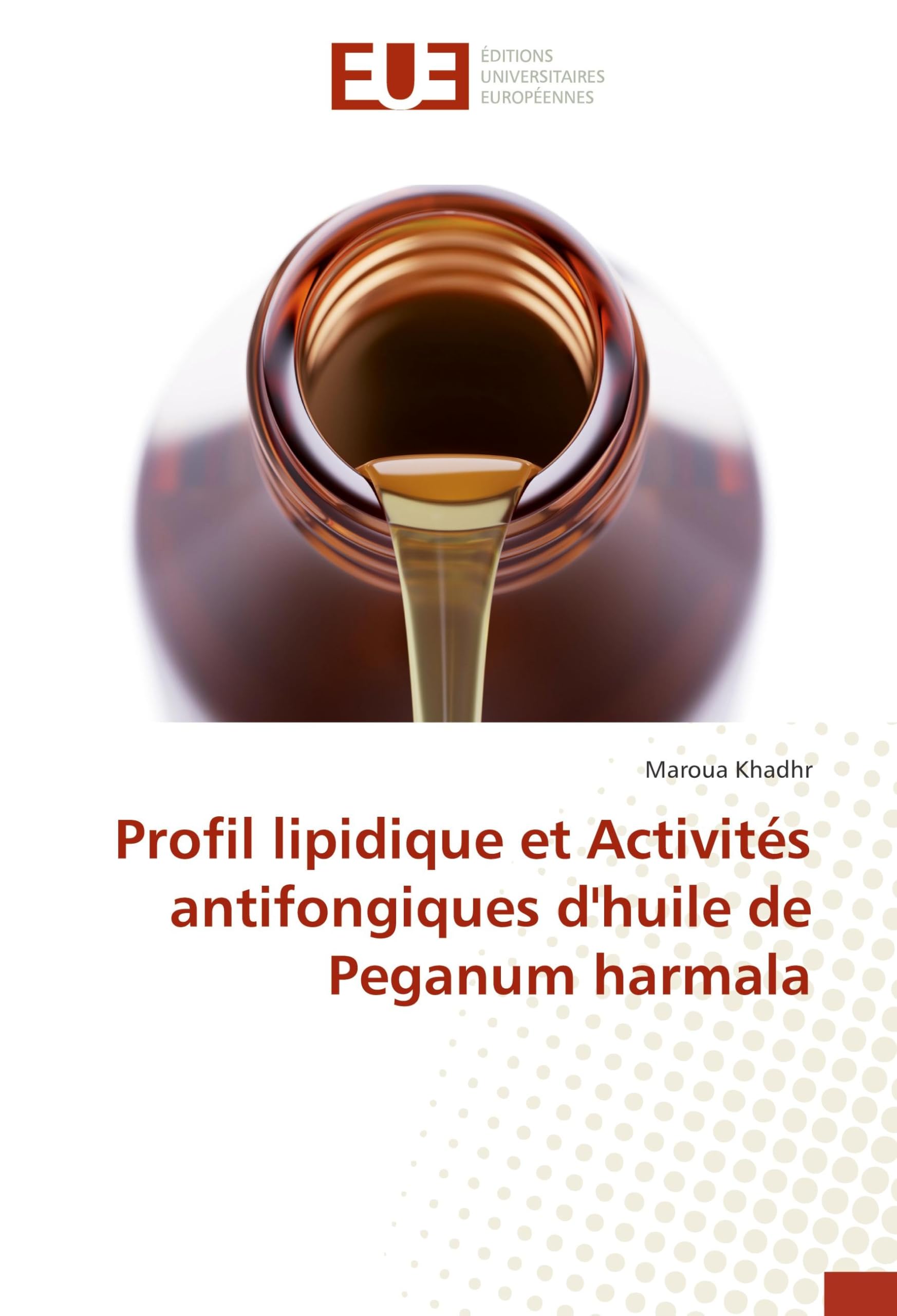 Profil lipidique et Activités antifongiques d'huile de Peganum harmala (Omn.Univ.Europ.)